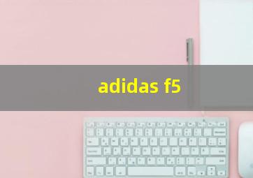 adidas f5